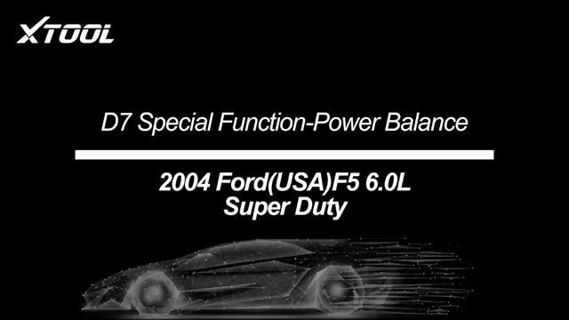 D7 Special Function - Power Balance 2004 Ford(USA)F5 6.0L Super Duty