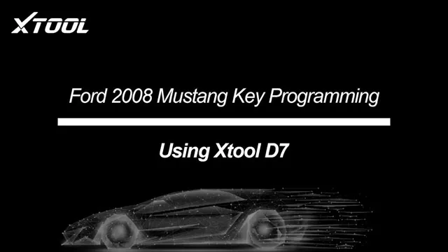 Ford 2008 Mustang Key Programming Using XTOOL D7